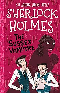 Sherlock Holmes: The Sussex Vampire (Easy Classics):
