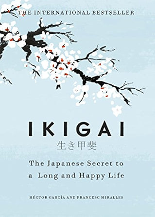 Ikigai-The-Japanese-secret-to-a-long-and-happy-life