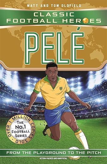Pelé (Classic Football Heroes - The No.1 football series): Collect them all!