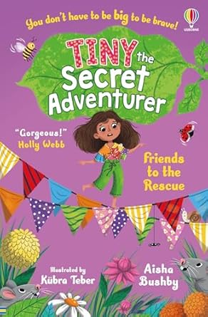Tiny, the Secret Adventurer: Friends to the Rescue