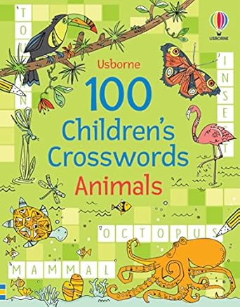 100 Children's Crosswords: Animals (Puzzles, Crosswords & Wordsearches)