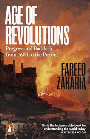 Age of Revolutions: Progress and Backlash from 1600 to the Present