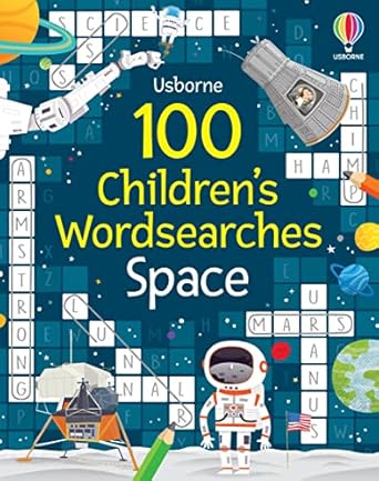 100 Children's Wordsearches: Space (Puzzles, Crosswords and Wordsearches)