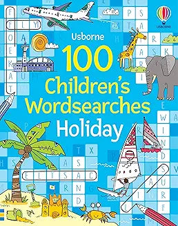 100 Children's Wordsearches: Holiday (Puzzles, Crosswords and Wordsearches)