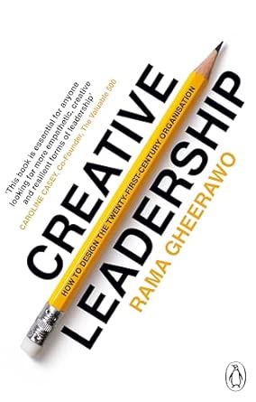 Creative Leadership: How to Design the 21st-century Organisation