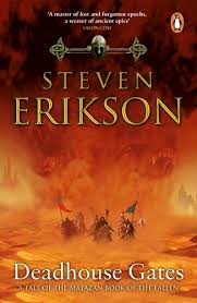Deadhouse Gates
Malazan Book of the Fallen 2