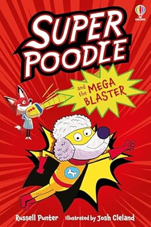 Superpoodle and the Mega Blaster