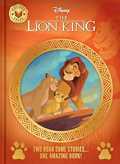 Disney The Lion King: Golden Tales (Two Wonderful Stories in One Amazing Book!)