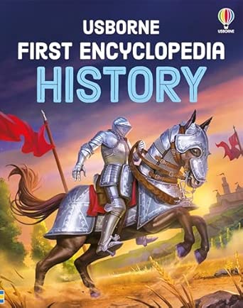 First Encyclopedia of History: An Introduction to History from Dinosaurs to the Civil Rights Movement, for Kids (Ages 5-8)
