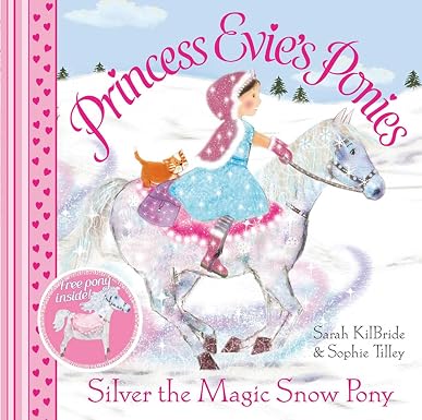 Princess Evie's Ponies: Silver the Magic Snow Pony (Volume 4)