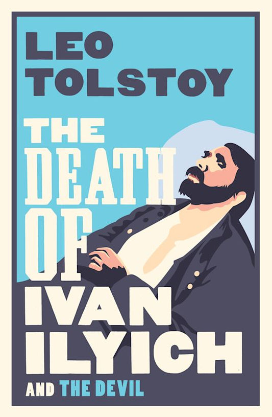 The Death of Ivan Ilyich: New Translation
