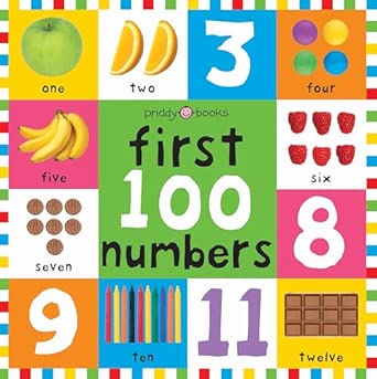 First 100 Numbers: First 100 Board Book