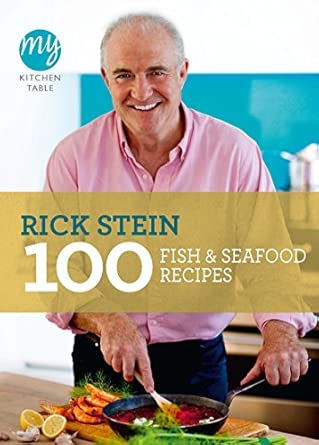 My Kitchen Table: 100 Fish and Seafood Recipes: 13