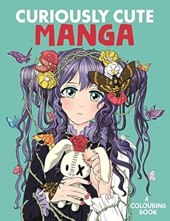 Curiously Cute Manga: A Colouring Book