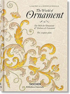 The World of Ornament (Bibliotheca Universalis)