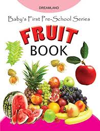 Baby's First Pre-School Series - Fruits