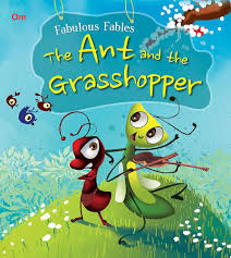 The Ant And The Grasshopper : Fabulous Fables