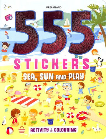 555 Stickers, Sea, Sun and Play Activity & Colouring Book